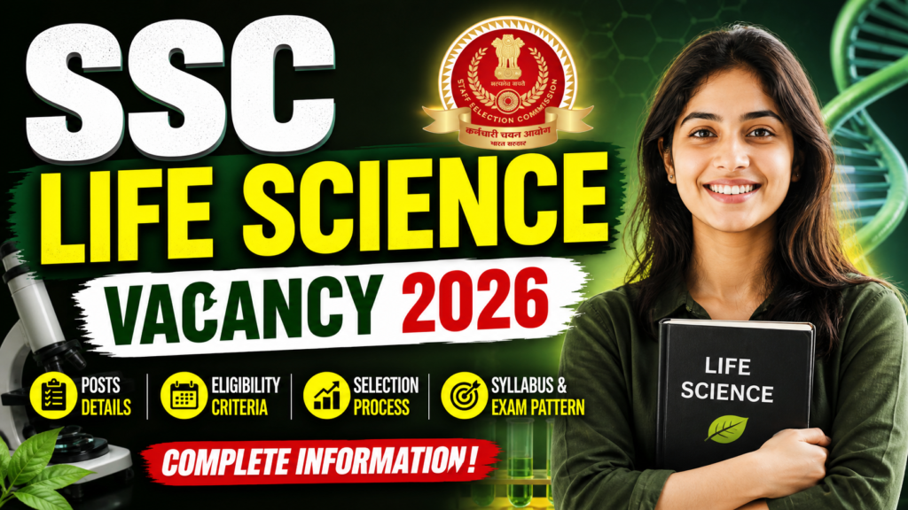 ssc life science vacancy 2026