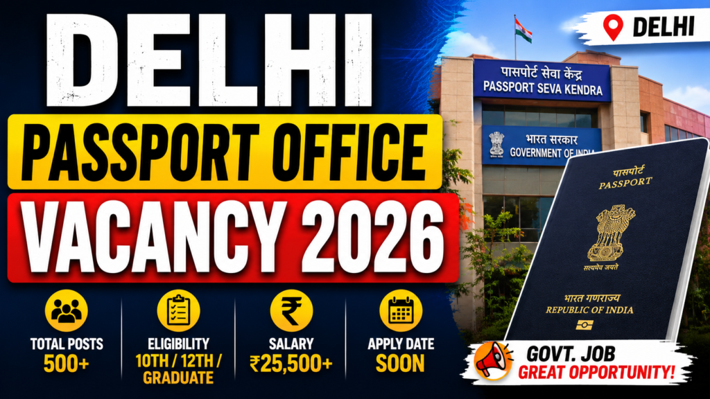delhi passport office vacancy